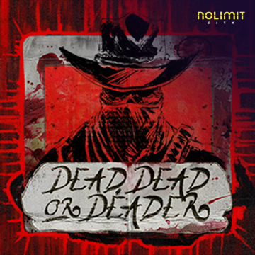 NolimitCity : Dead, Dead Or Deader - MOTO128